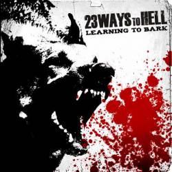 23 Ways To Hell : Learning to Bark